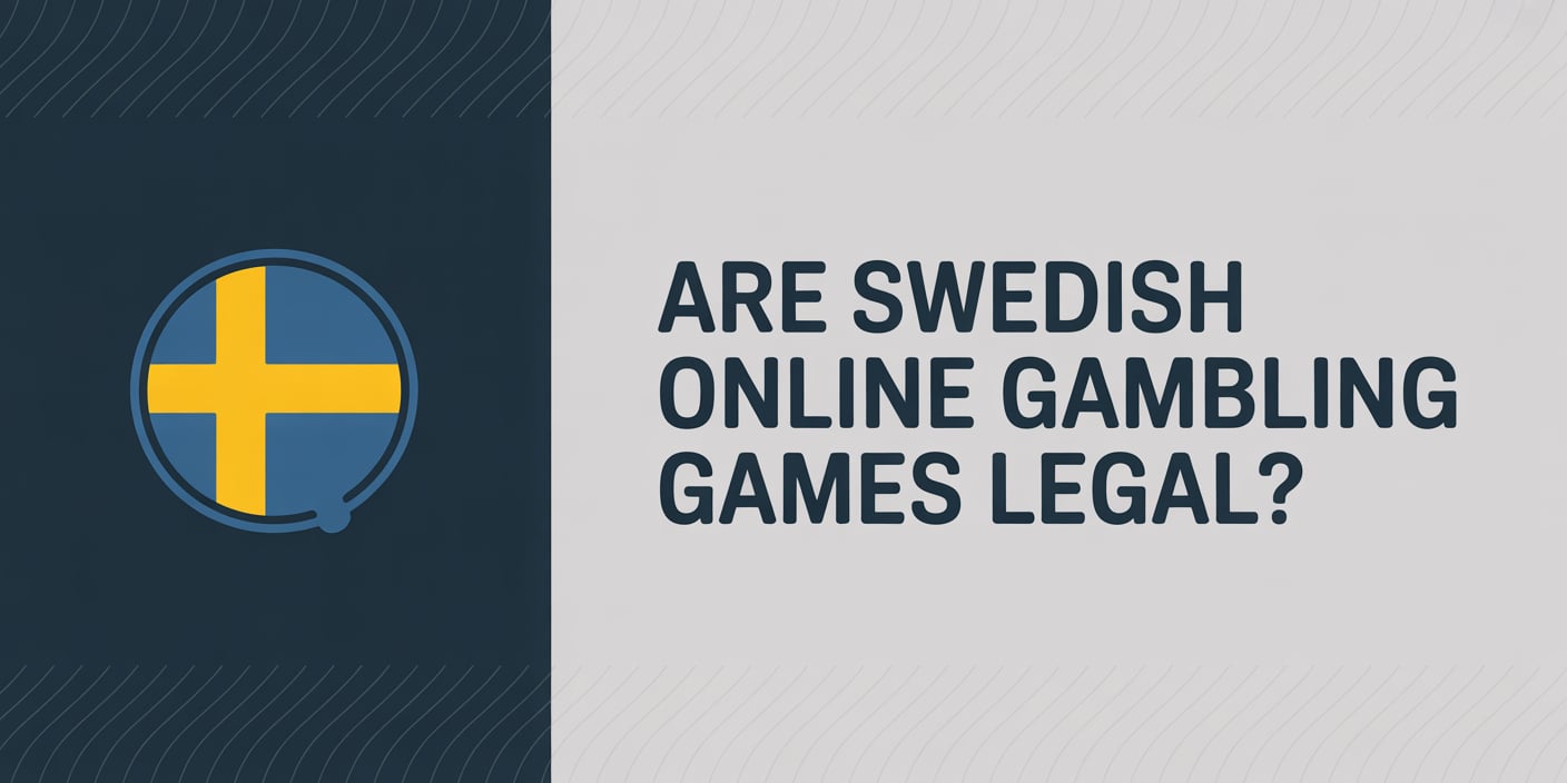 Are Swedish Online Gambling Games Legal?